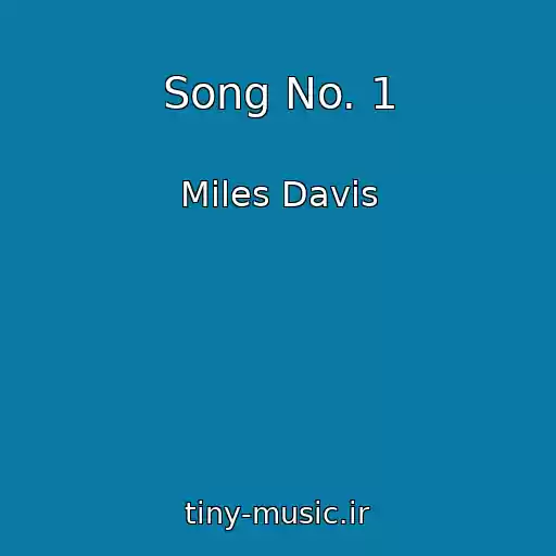 کاور آهنگ Song No. 1 از Miles Davis