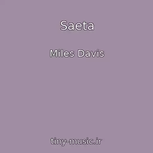 کاور آهنگ Saeta از Miles Davis