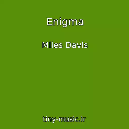 کاور آهنگ Enigma از Miles Davis