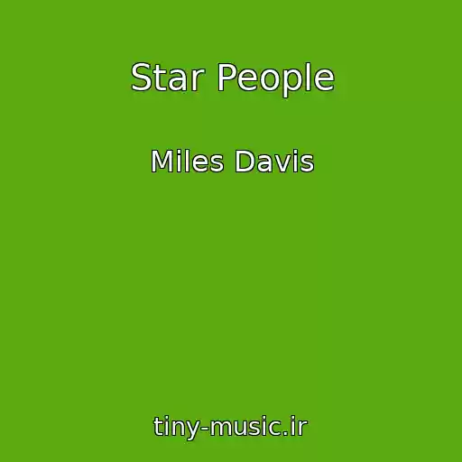 کاور آهنگ Star People از Miles Davis