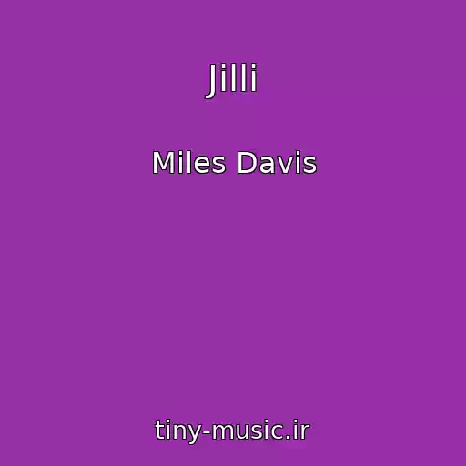 کاور آهنگ Jilli از Miles Davis