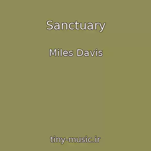 کاور آهنگ Sanctuary از Miles Davis