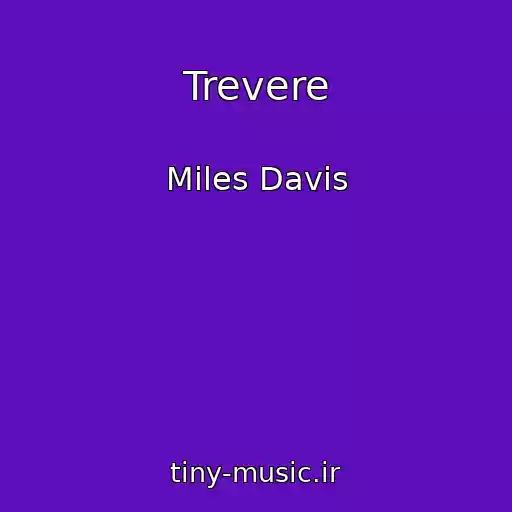 کاور آهنگ Trevere از Miles Davis