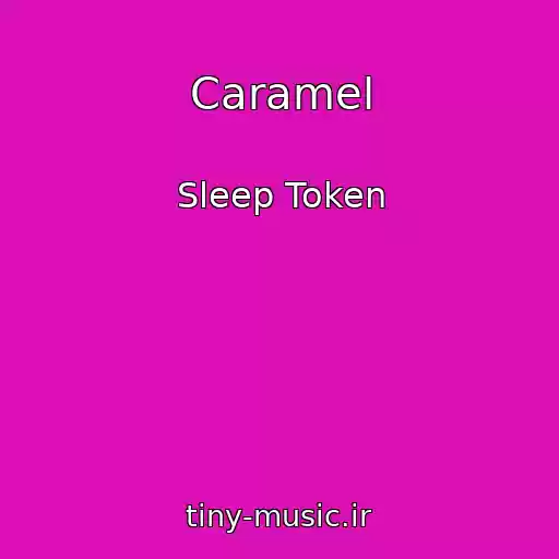 کاور آهنگ Caramel از Sleep Token