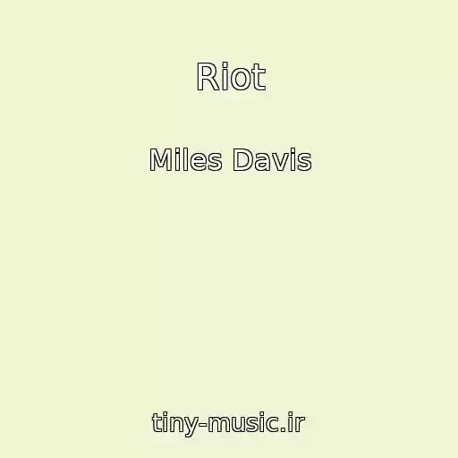 کاور آهنگ Riot از Miles Davis