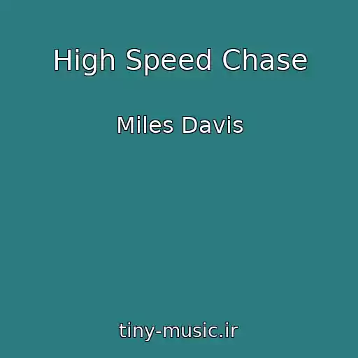 کاور آهنگ High Speed Chase از Miles Davis
