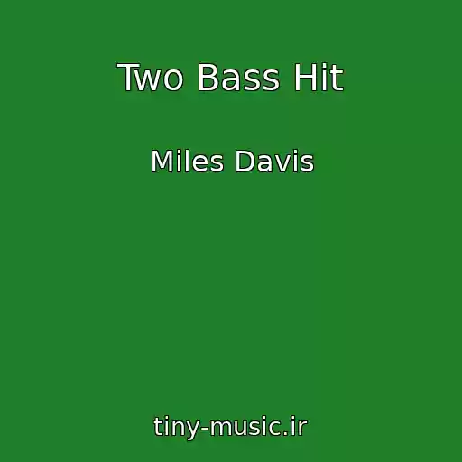 کاور آهنگ Two Bass Hit از Miles Davis
