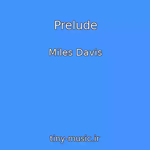 کاور آهنگ Prelude از Miles Davis