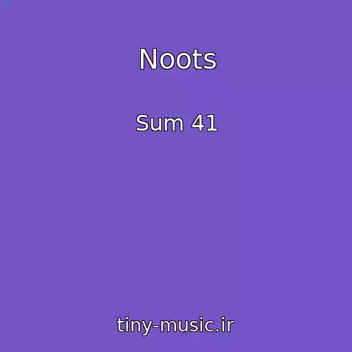 کاور آهنگ Noots از Sum 41