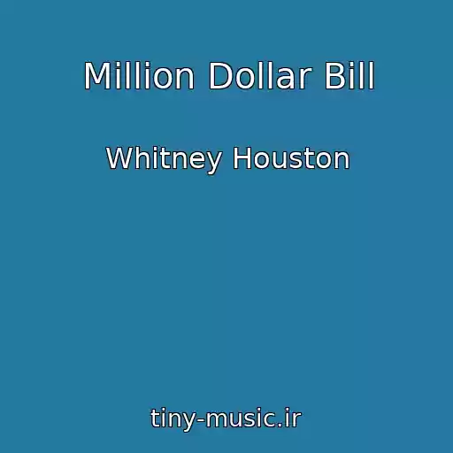کاور آهنگ Million Dollar Bill از Whitney Houston