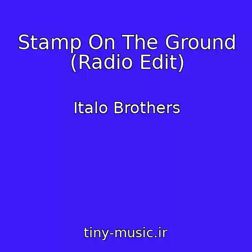 کاور آهنگ Stamp On The Ground (Radio Edit) از Italo Brothers