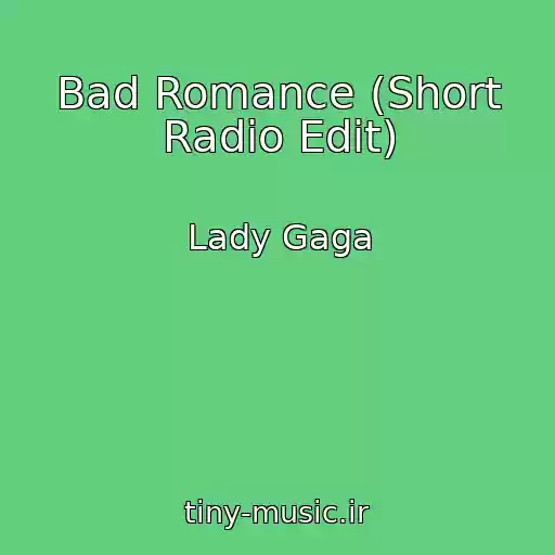 کاور آهنگ Bad Romance (Short Radio Edit) از Lady Gaga