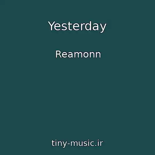 کاور آهنگ Yesterday از Reamonn