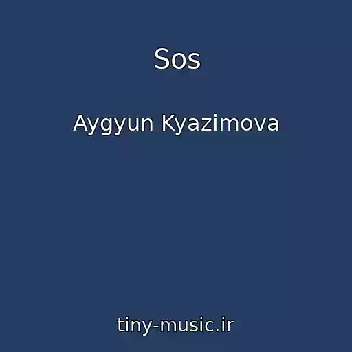 کاور آهنگ Sos از Aygyun Kyazimova