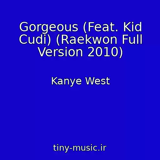 کاور آهنگ Gorgeous (Feat. Kid Cudi) (Raekwon Full Version 2010) از Kanye West