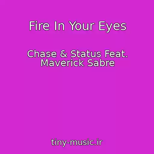 کاور آهنگ Fire In Your Eyes از Chase & Status Feat. Maverick Sabre