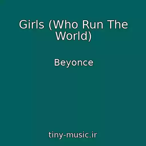 کاور آهنگ Girls (Who Run The World) از Beyonce