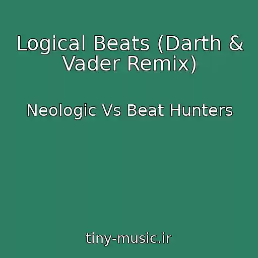 کاور آهنگ Logical Beats (Darth & Vader Remix) از Neologic Vs Beat Hunters