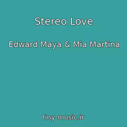 کاور آهنگ Stereo Love از Edward Maya & Mia Martina