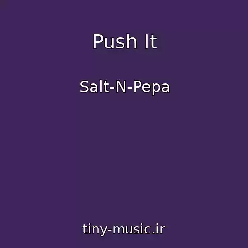 کاور آهنگ Push It از Salt-N-Pepa