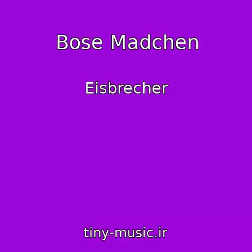 کاور آهنگ Bose Madchen از Eisbrecher