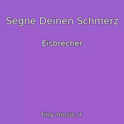 کاور آهنگ Segne Deinen Schmerz از Eisbrecher