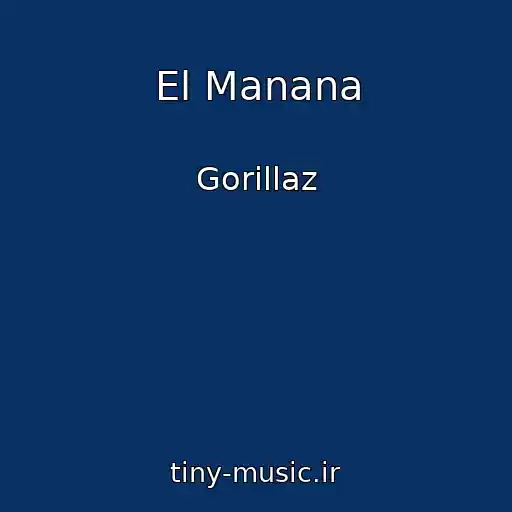 کاور آهنگ El Manana از Gorillaz