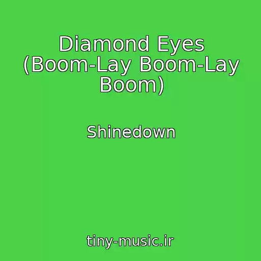 کاور آهنگ Diamond Eyes (Boom-Lay Boom-Lay Boom) از Shinedown