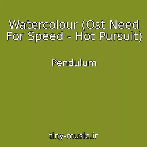 کاور آهنگ Watercolour (Ost Need For Speed - Hot Pursuit) از Pendulum