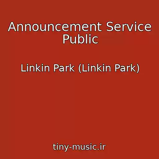 کاور آهنگ Announcement Service Public از Linkin Park (Linkin Park)