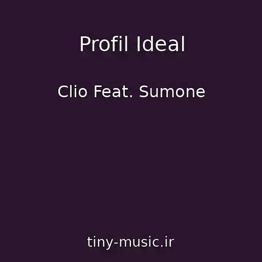 کاور آهنگ Profil Ideal از Clio Feat. Sumone