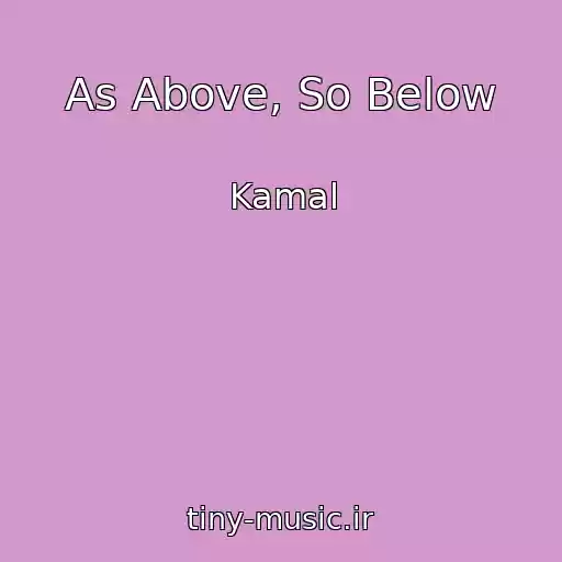 کاور آهنگ As Above, So Below از Kamal