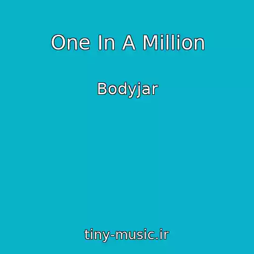 کاور آهنگ One In A Million از Bodyjar