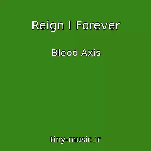 کاور آهنگ Reign I Forever از Blood Axis