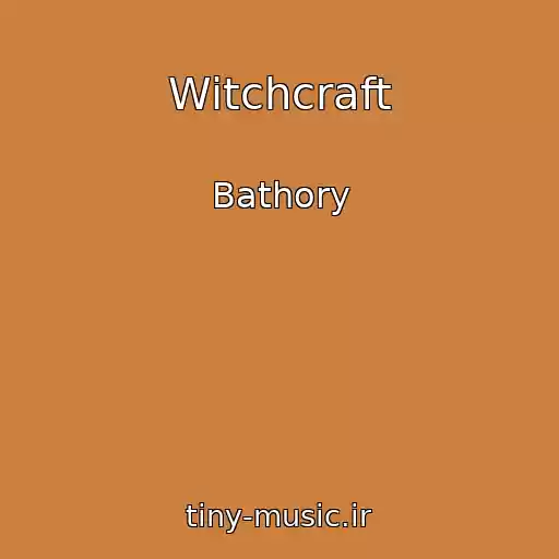 کاور آهنگ Witchcraft از Bathory