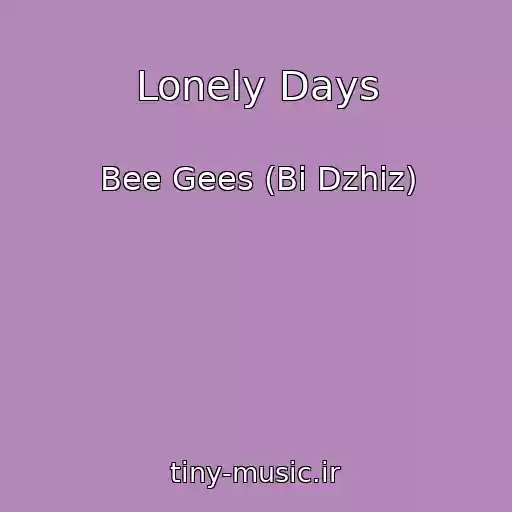کاور آهنگ Lonely Days از Bee Gees (Bi Dzhiz)