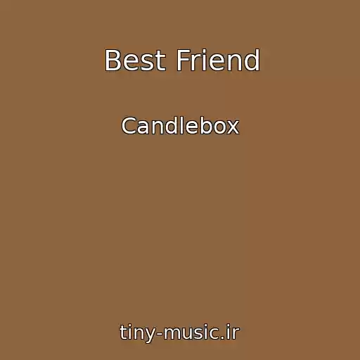 کاور آهنگ Best Friend از Candlebox