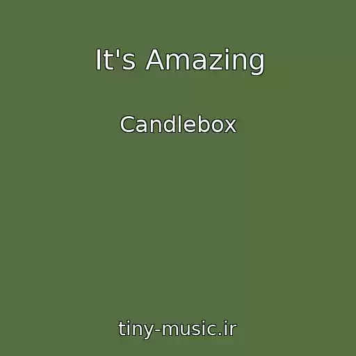 کاور آهنگ It's Amazing از Candlebox