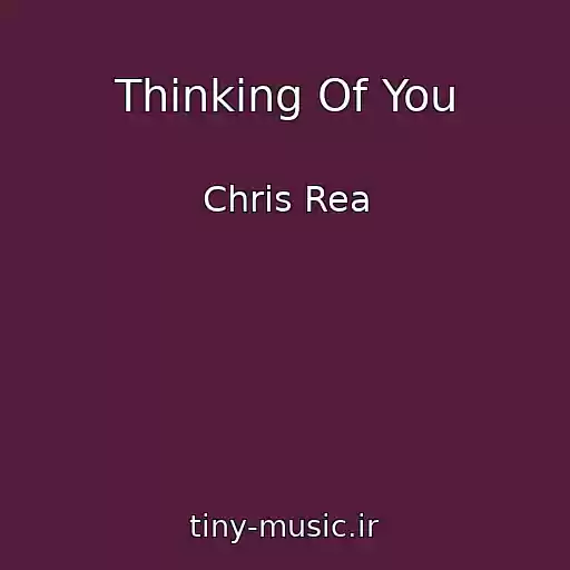 کاور آهنگ Thinking Of You از Chris Rea