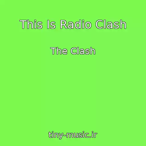 کاور آهنگ This Is Radio Clash از The Clash