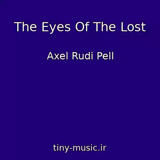 کاور آهنگ The Eyes Of The Lost از Axel Rudi Pell