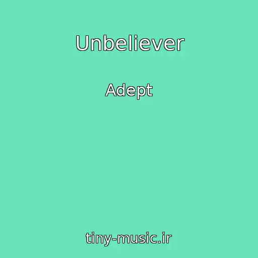 کاور آهنگ Unbeliever از Adept
