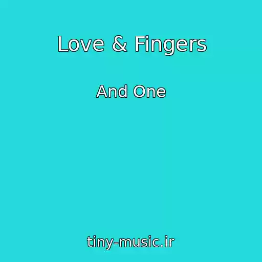 کاور آهنگ Love & Fingers از And One