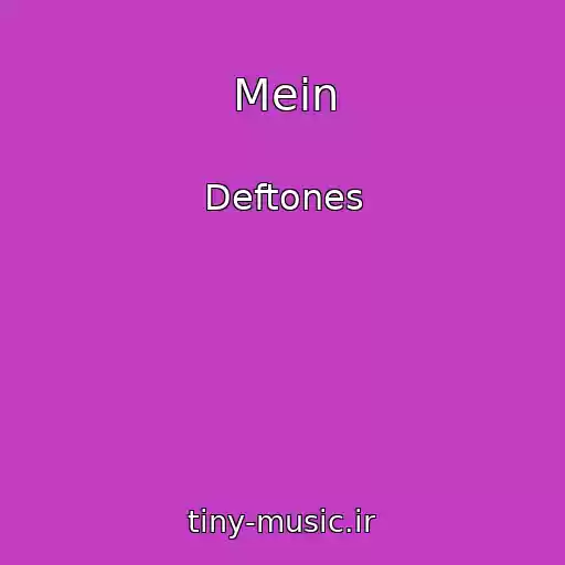 کاور آهنگ Mein از Deftones