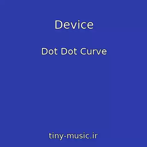 کاور آهنگ Device از Dot Dot Curve