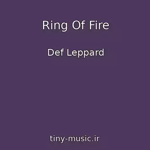 کاور آهنگ Ring Of Fire از Def Leppard