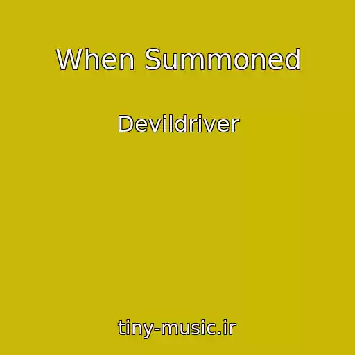 کاور آهنگ When Summoned از Devildriver