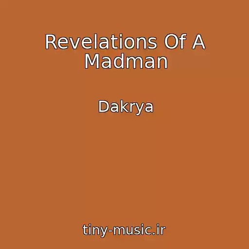 کاور آهنگ Revelations Of A Madman از Dakrya