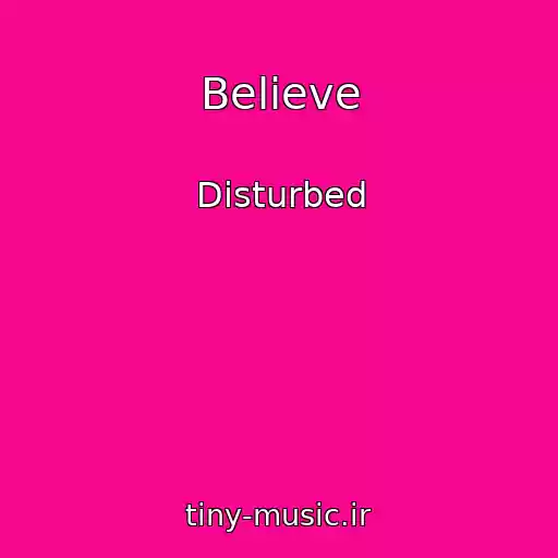 کاور آهنگ Believe از Disturbed
