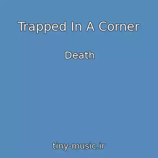 کاور آهنگ Trapped In A Corner از Death